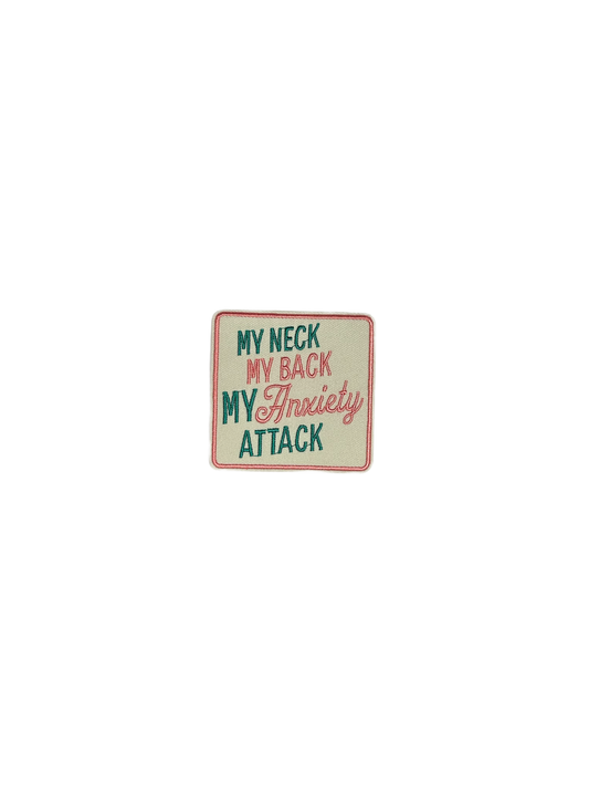 My Neck My Back My Anxiety Attack